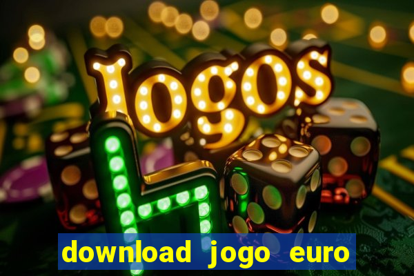 download jogo euro truck simulator 2